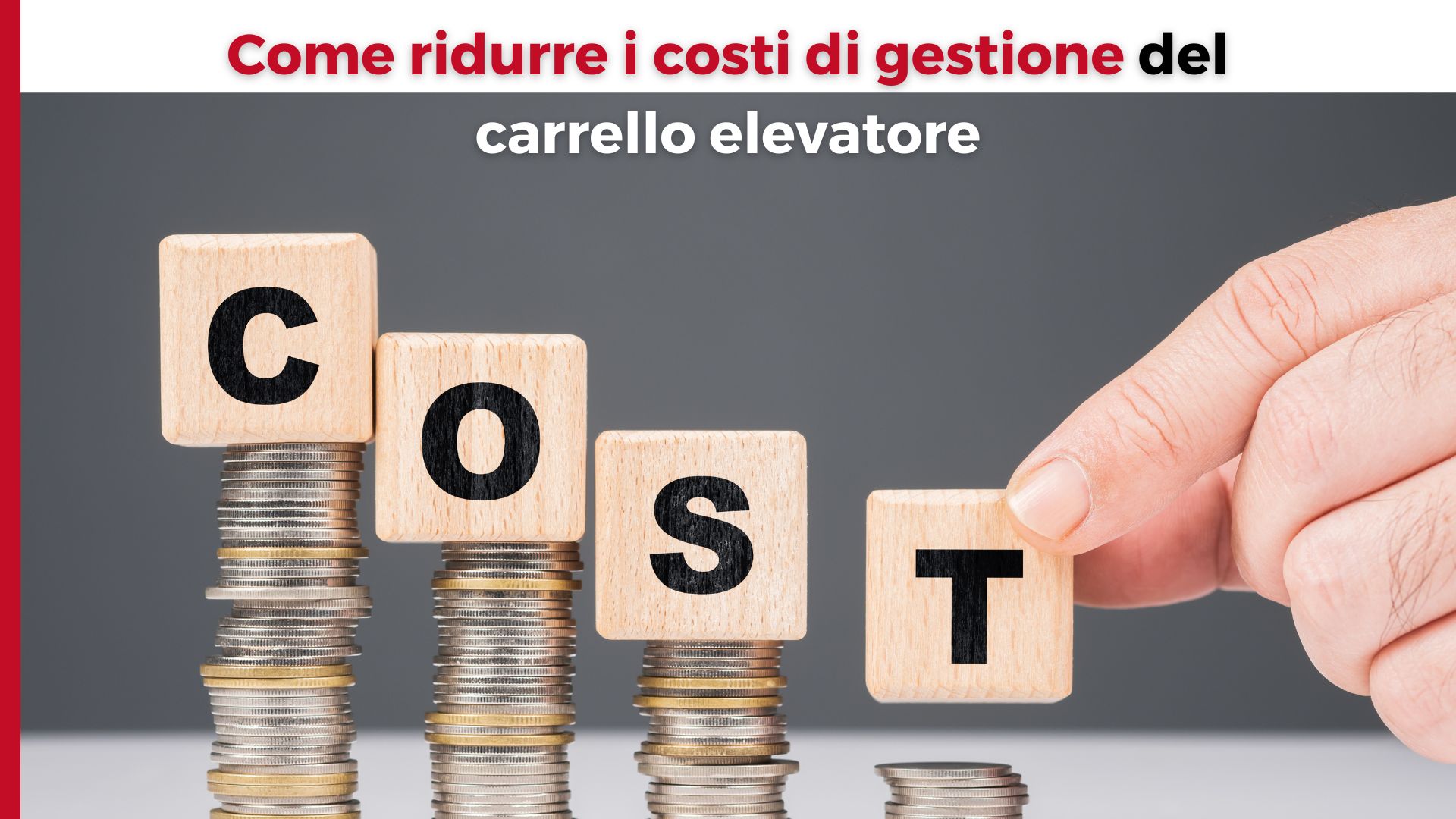 Riduzione dei costi di gestione del carrello elevatore, ridurre i costi